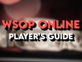 WSOP 2024 Online: The Complete Player Guide