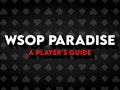 WSOP Paradise: The Ultimate Player Guide
