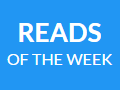 Reads of the Week